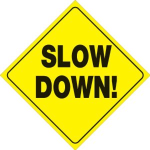 slow_down